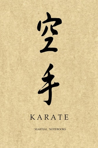 Martial Notebooks KARATE Parchment-Looking Cover 6 X 9