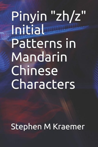 Pinyin Zh/z Initial Patterns in Mandarin Chinese Characters