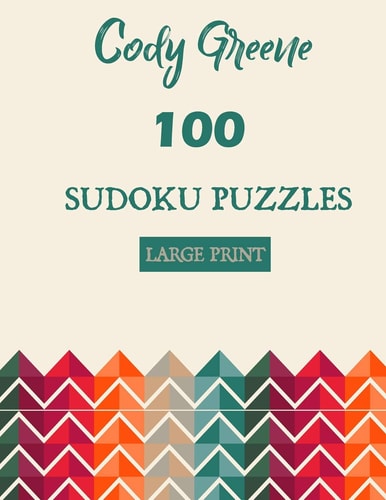 100 Sudoku Puzzles Easy to Hard Large Print Puzzles