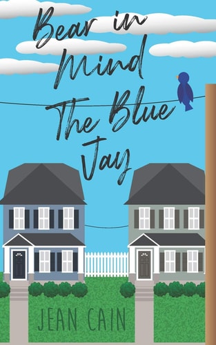 Bear In Mind, The Blue Jay