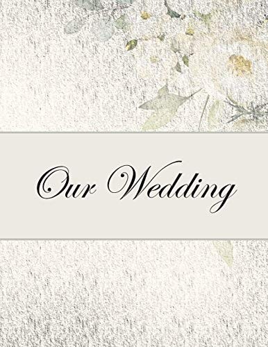 Our Wedding Everything You Need to Help You Plan the Perfect Wedding, Paperback, Matte Cover, B&W Interior, Silver with Flowers