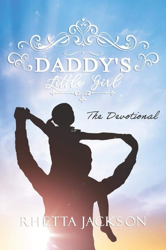 Daddy's Little Girl The Devotional