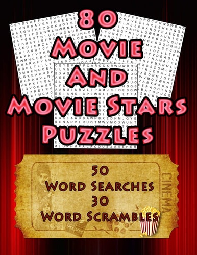 80 Movie And Movie Stars Puzzles 50 Movie Themed Word Search And 30 Word Scramble Puzzles For Movie Enthusiasts