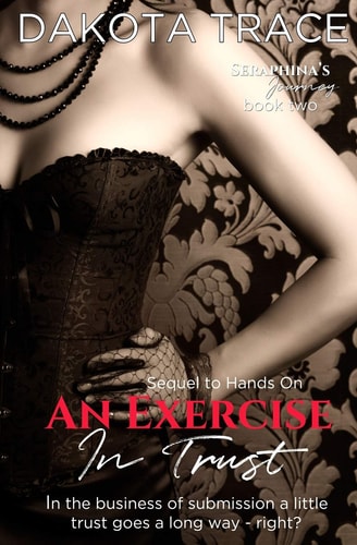 An Exercise In Trust Sequel to Hands On