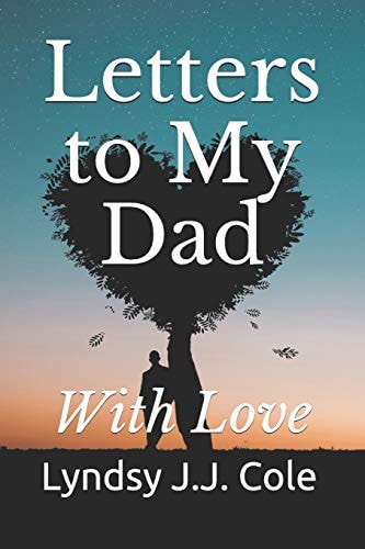Letters to My Dad With Love