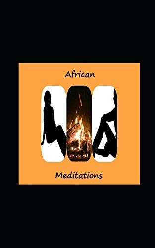 African Meditations