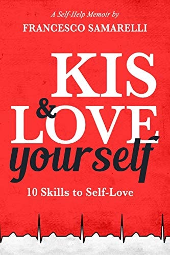 KIS and LOVE Yourself 10 Skills to Self-Love