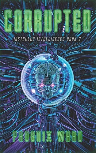 Corrupted A Cyberpunk Thriller