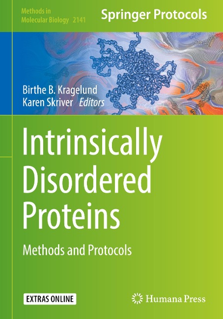 Intrinsically Disordered Proteins: Methods and Protocols