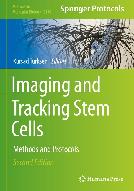 Imaging and Tracking Stem Cells: Methods and Protocols