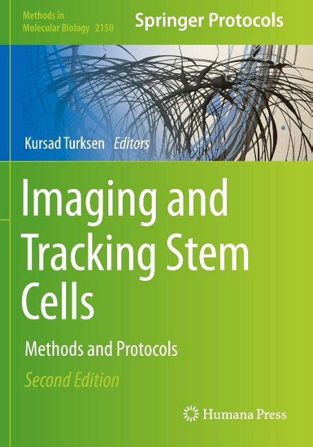 Imaging and Tracking Stem Cells: Methods and Protocols