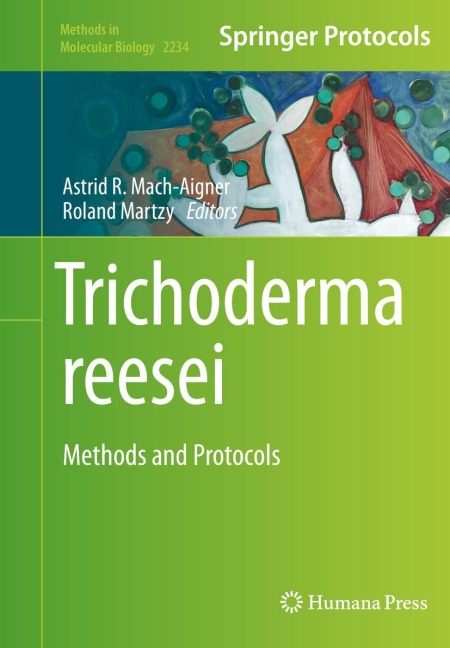 Trichoderma reesei: Methods and Protocols