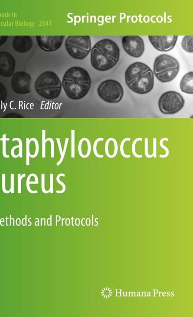 Staphylococcus aureus: Methods and Protocols