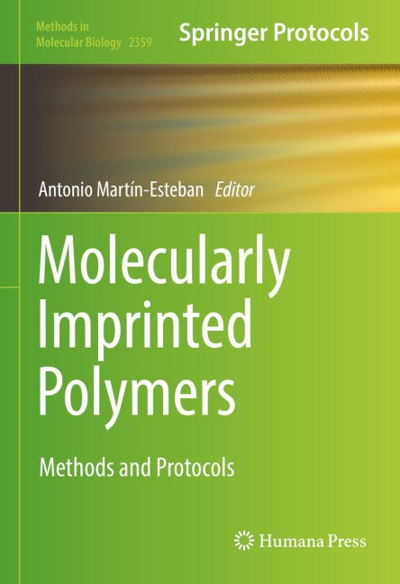 Molecularly Imprinted Polymers: Methods and Protocols