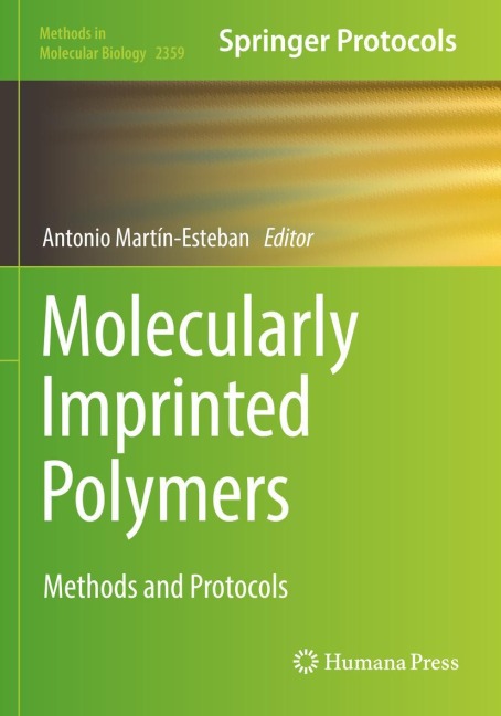 Molecularly Imprinted Polymers: Methods and Protocols