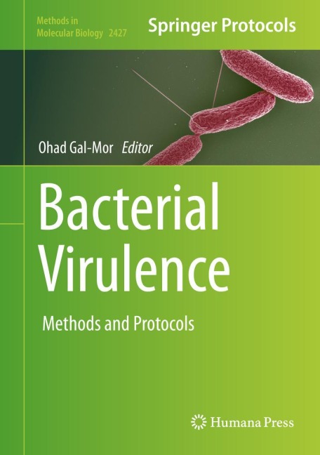 Bacterial Virulence: Methods and Protocols