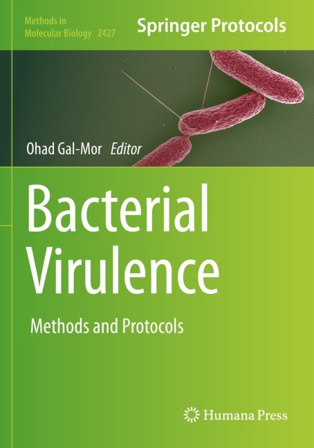 Bacterial Virulence: Methods and Protocols