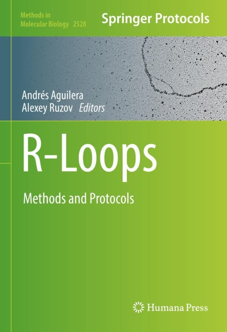 R-Loops: Methods and Protocols