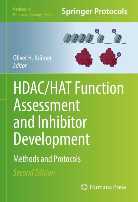 HDAC/HAT Function Assessment and Inhibitor Development: Methods and Protocols