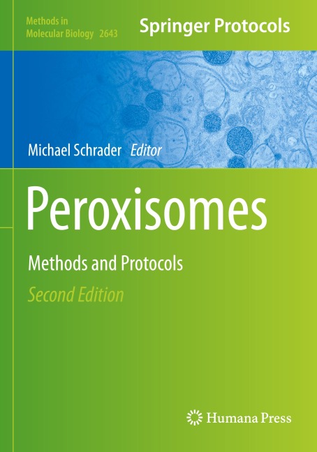 Peroxisomes: Methods and Protocols
