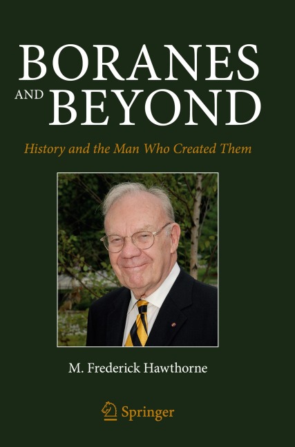 Boranes and Beyond: History and the Man Who Created Them