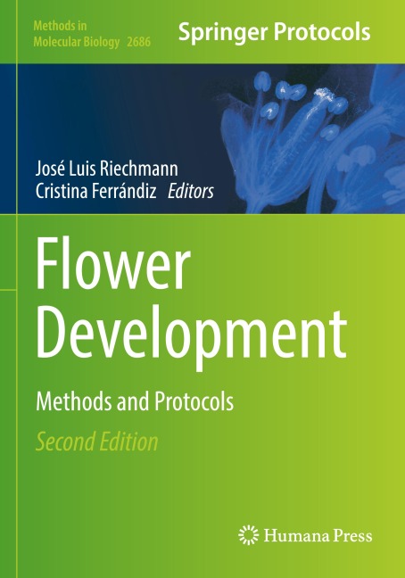 Flower Development: Methods and Protocols