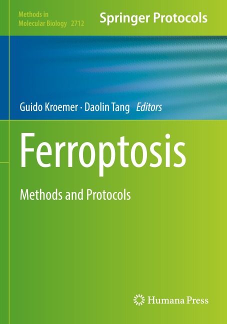Ferroptosis: Methods and Protocols