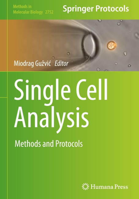 Single Cell Analysis: Methods and Protocols