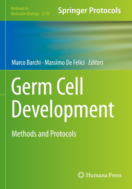 Germ Cell Development: Methods and Protocols