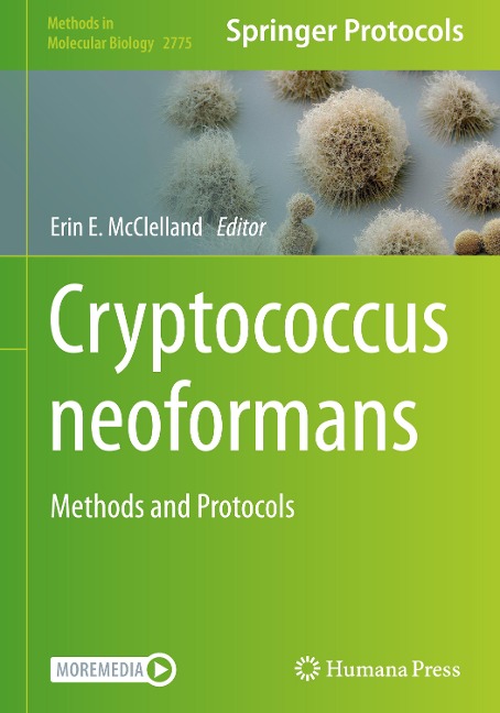 Cryptococcus neoformans: Methods and Protocols