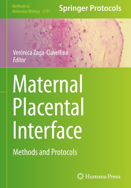 Maternal Placental Interface: Methods and Protocols