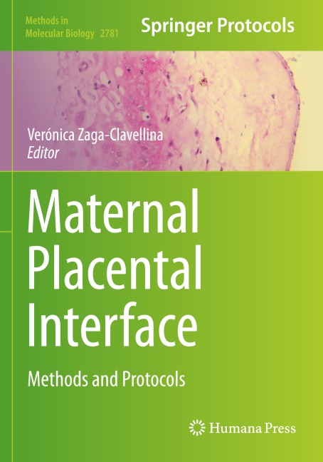 Maternal Placental Interface: Methods and Protocols