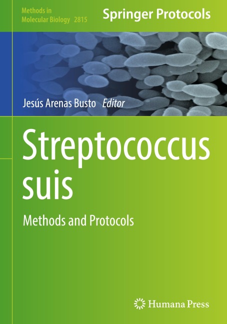 Streptococcus suis: Methods and Protocols