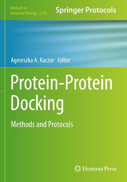 Protein-Protein Docking: Methods and Protocols