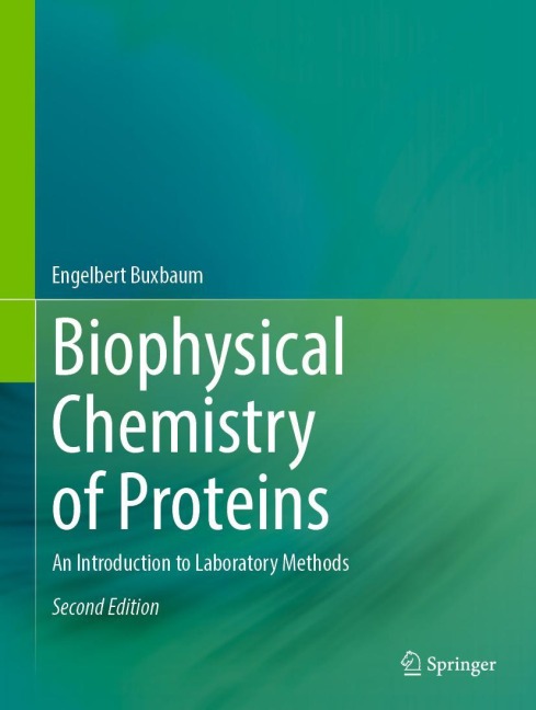 Biophysical Chemistry of Proteins: An Introduction to Laboratory Methods
