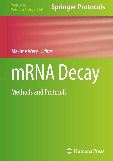 mRNA Decay: Methods and Protocols