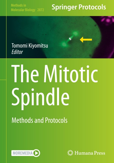 The Mitotic Spindle: Methods and Protocols