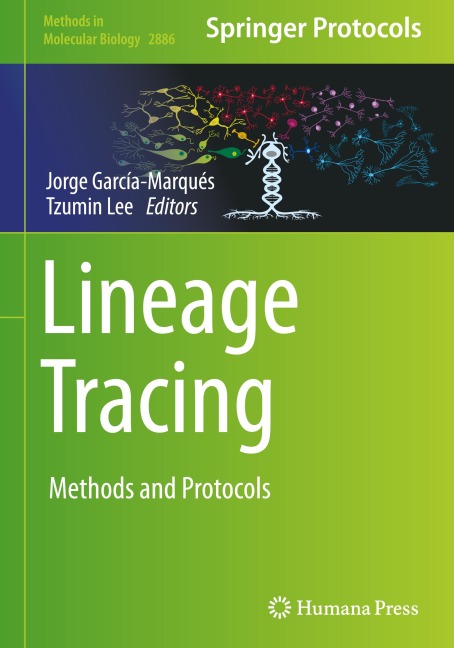 Lineage Tracing: Methods and Protocols