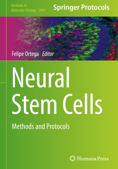 Neural Stem Cells: Methods and Protocols