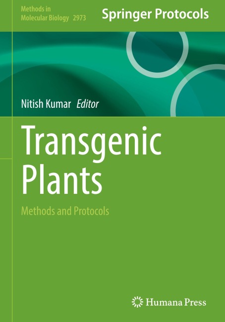 Transgenic Plants: Methods and Protocols