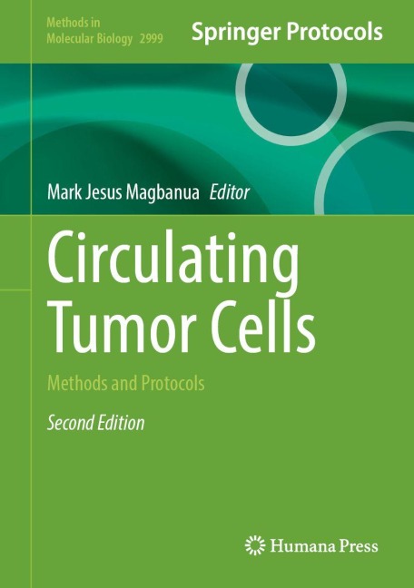 Circulating Tumor Cells: Methods and Protocols
