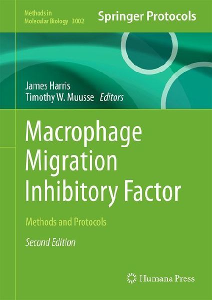 Macrophage Migration Inhibitory Factor: Methods and Protocols