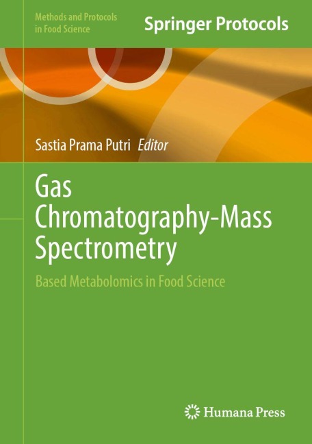 Gas Chromatography-Mass Spectrometry: Based Metabolomics in Food Science