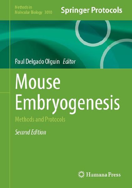 Mouse Embryogenesis: Methods and Protocols