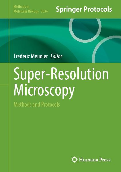 Super-Resolution Microscopy: Methods and Protocols