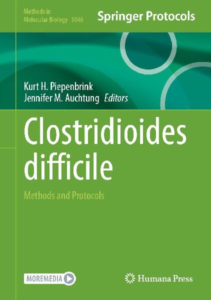 Clostridioides difficile: Methods and Protocols