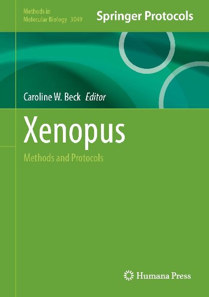 Xenopus: Methods and Protocols
