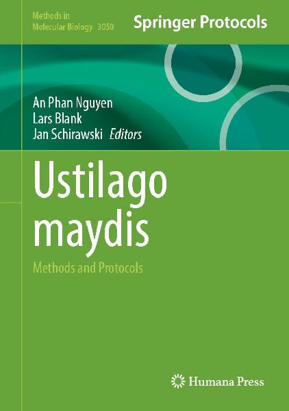 Ustilago maydis: Methods and Protocols