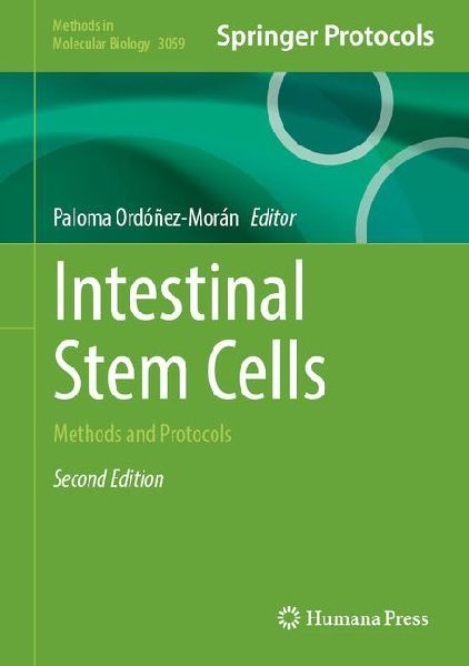 Intestinal Stem Cells: Methods and Protocols