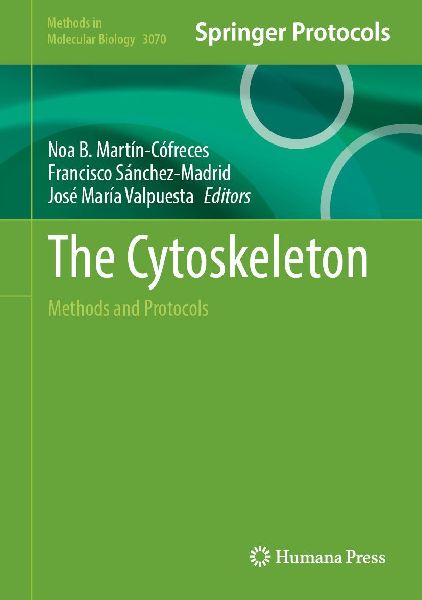The Cytoskeleton: Methods and Protocols